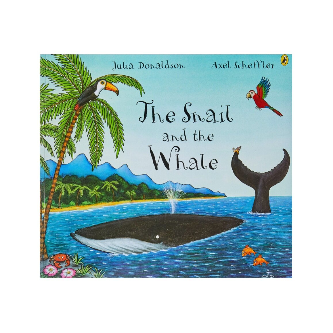 The Snail and the Whale by Julia Donaldson