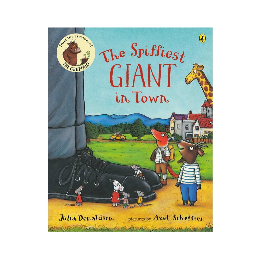 The Spiffiest Giant in Town by Julia Donaldson