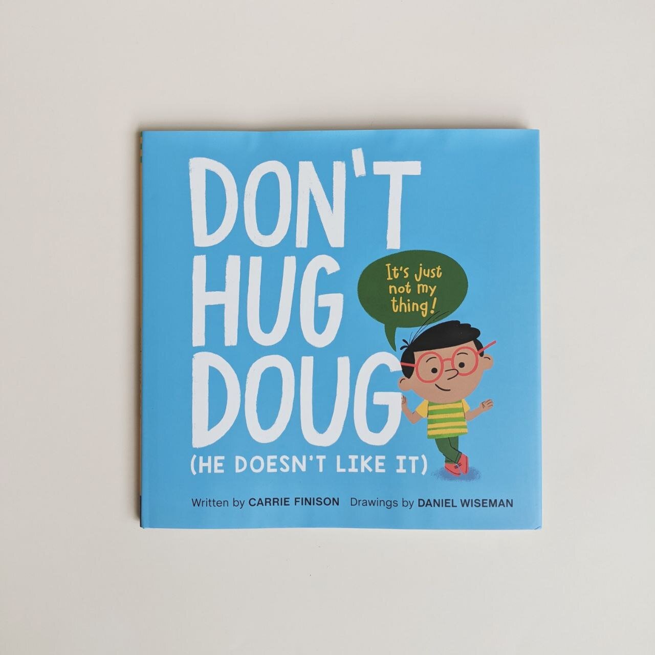 Don't Hug Doug (He Doesn't Like It) by Carrie Finison