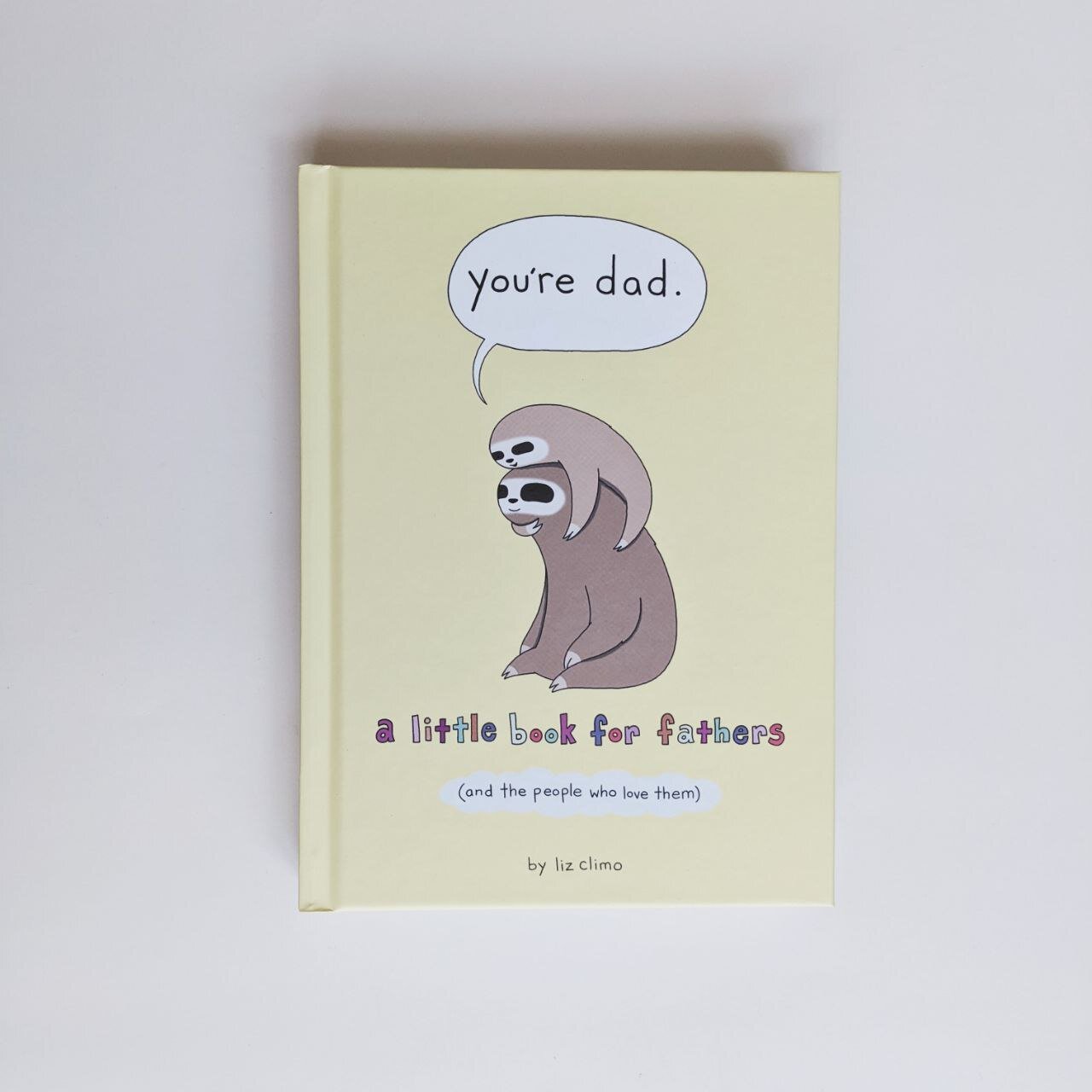 You're Dad by Liz Climo