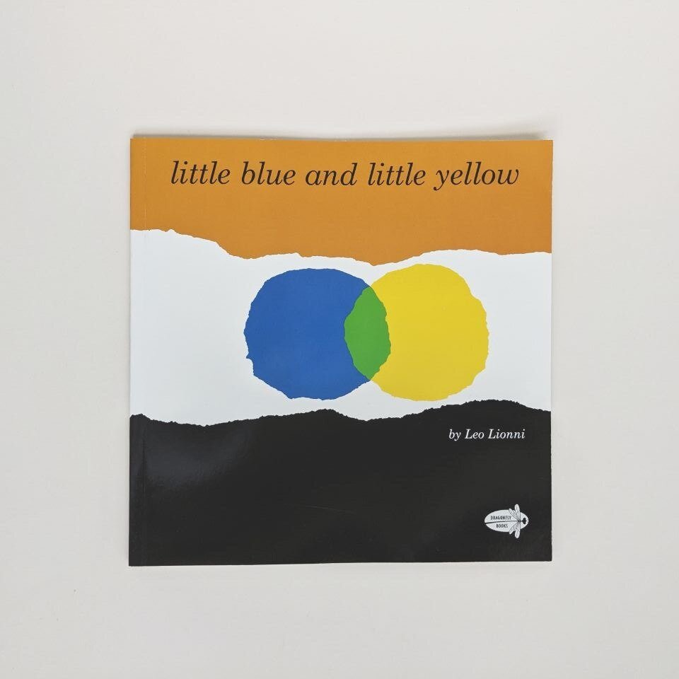 Little Blue and Little Yellow by Leo Lionni